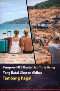 Read more about the article Pemprov NTB Bantah Isu Turis Asing Yang Batal Liburan Akibat Tambang Ilegal