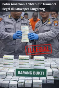 Read more about the article Polisi Amankan 2.160 Butir Tramadol Ilegal di Batuceper Tangerang
